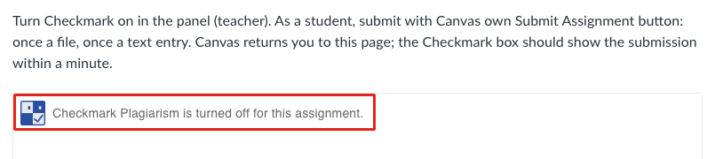 The message: Checkmark Plagiarism is turned off for this assignment